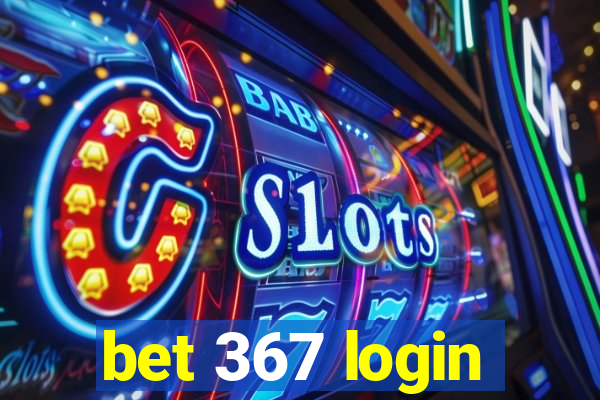 bet 367 login